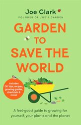 Garden To Save The World by Joe Clark -Hardcover