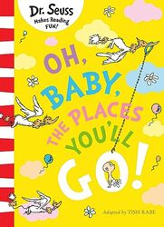 Oh Baby The Places Youll Go! by Dr. Seuss Paperback