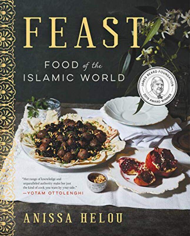 

Feast: Food of the Islamic World, Hardcover Book, By: Anissa Helou