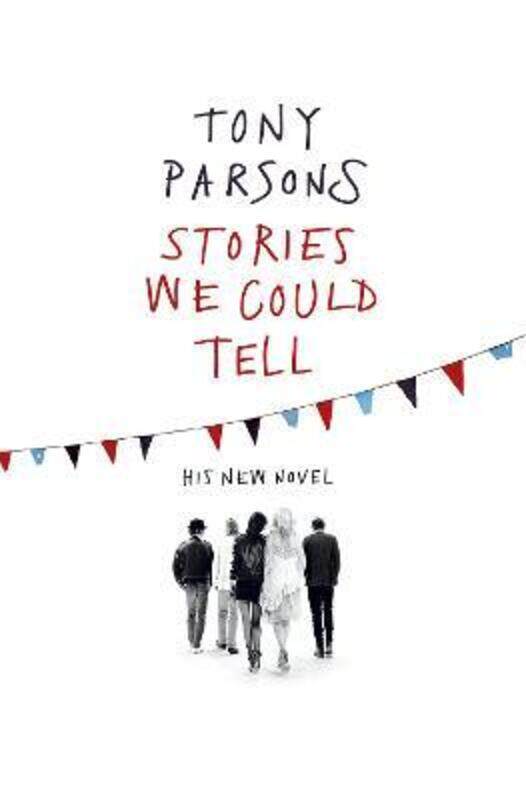 

Stories We Could Tell.paperback,By :Tony Parsons