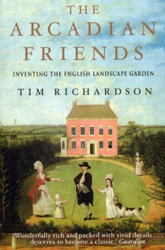 

The Arcadian Friends by Tim Richardson-Paperback