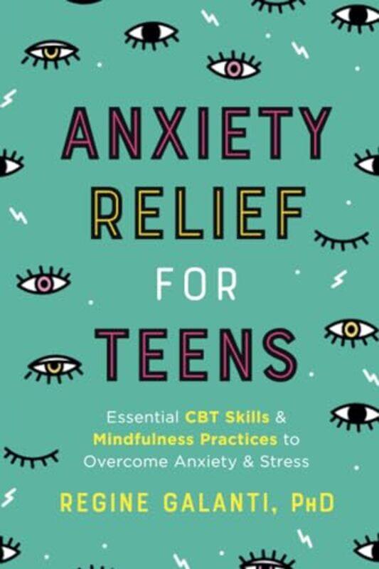 

Anxiety Relief For Teens By Galanti Regine - Paperback