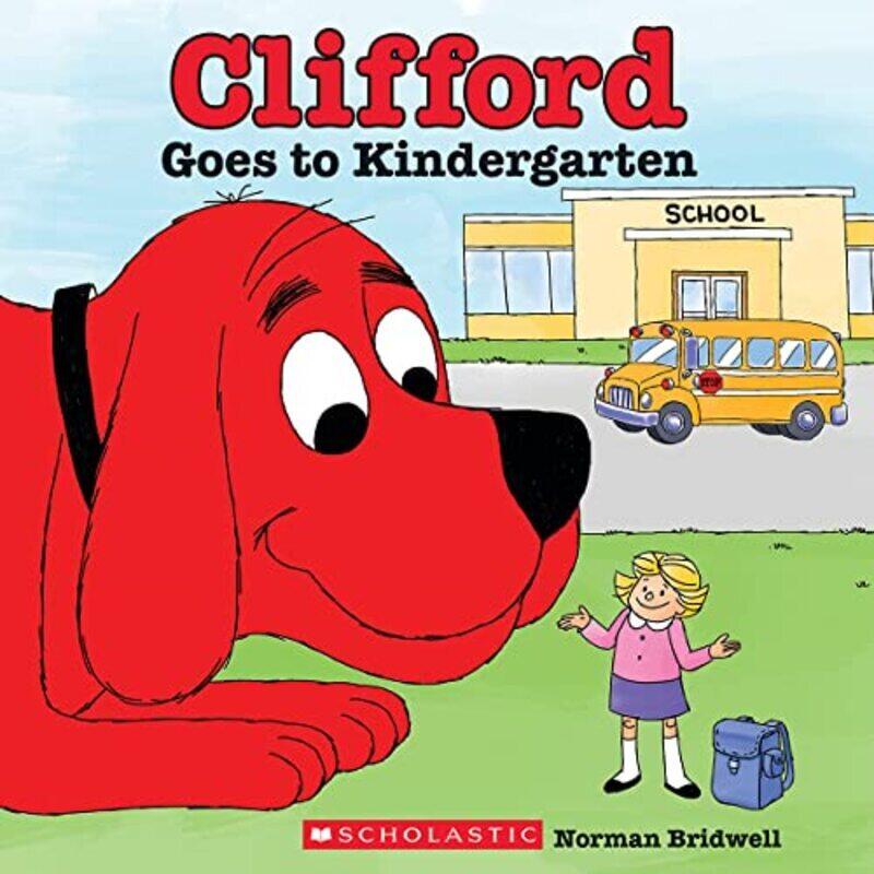 

Clifford Goes To Kindergarten (Classic Storybook) By Bridwell, Norman - Bridwell, Norman Paperback