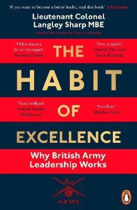 

The Habit of Excellence: Why British Army Leadership Works