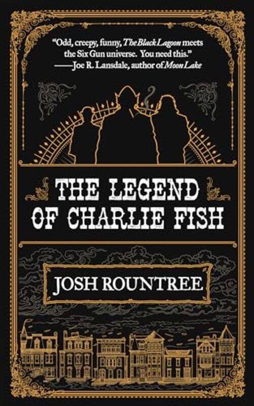 

The Legend of Charlie Fish by Josh Rountree-Paperback