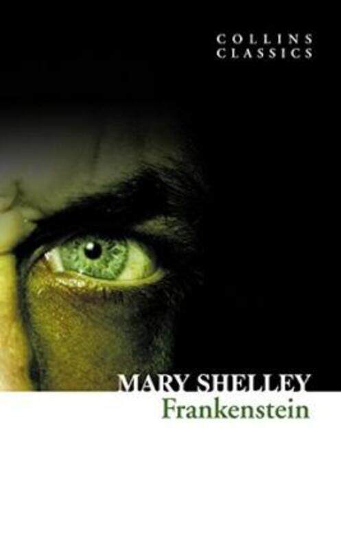 

Collins Classics - Frankenstein,Paperback, By:Mary Shelley