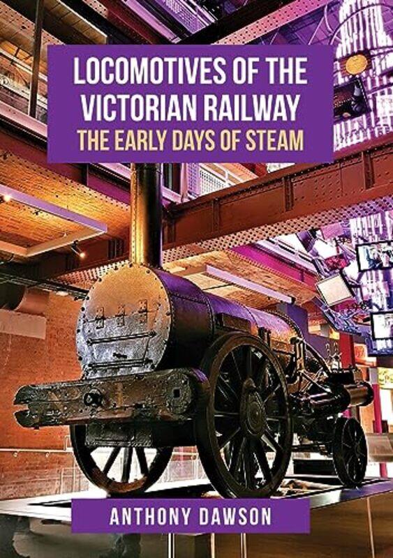 

Locomotives of the Victorian Railway by Anthony Dawson-Paperback