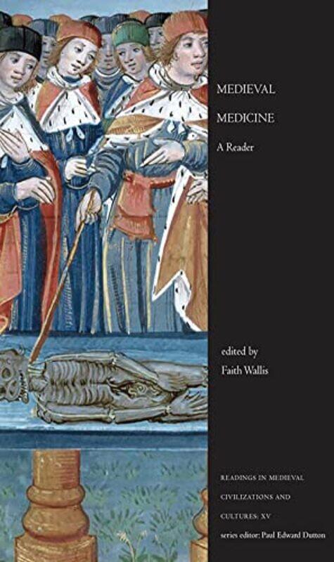

Medieval Medicine by Faith Wallis-Paperback