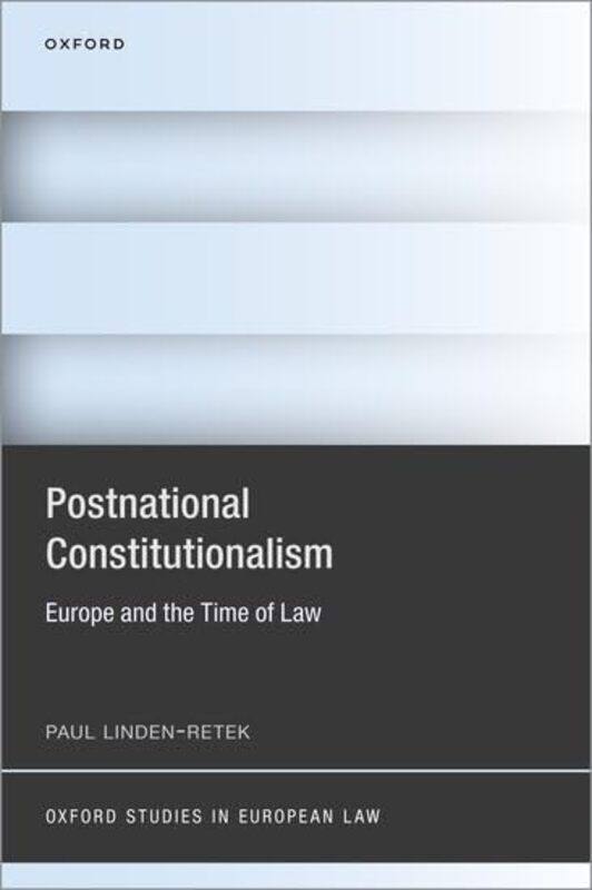 

Postnational Constitutionalism by Paul Associate Professor of Law, Associate Professor of Law, University at Buffalo School of Law Linden-Retek-Hardco