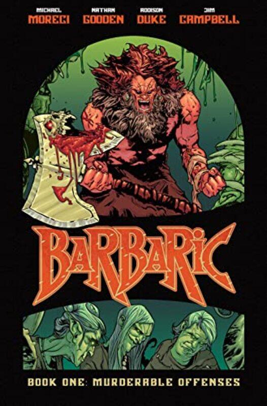 

Barbaric Vol 1 Murderable Offenses by Moreci, Michael..Hardcover