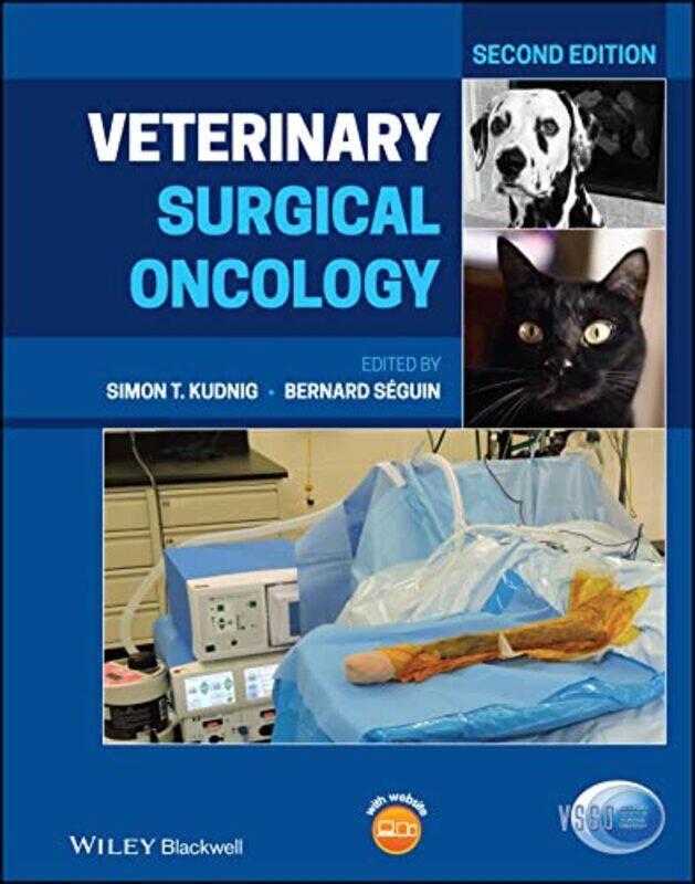 

Veterinary Surgical Oncology by Simon T Melbourne Veterinary Referral Centre KudnigBernard Seguin-Hardcover