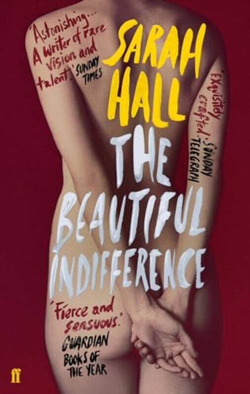 

The Beautiful Indifference by Sarah (Author) Hall-Paperback