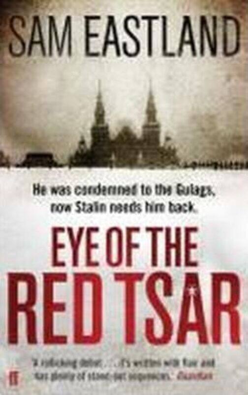 

Eye of the Red Tsar.paperback,By :Sam Eastland