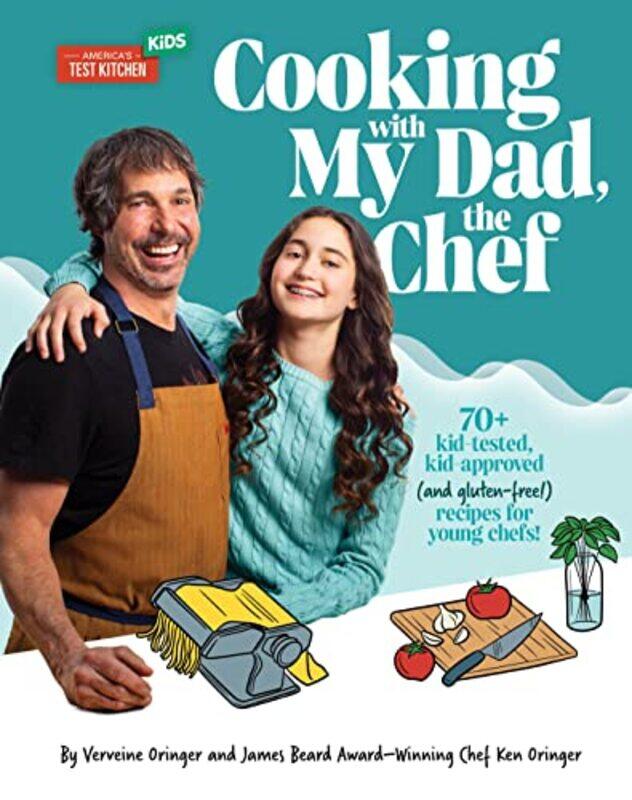 

Cooking With My Dad The Chef,Hardcover by Oringer, Verveine