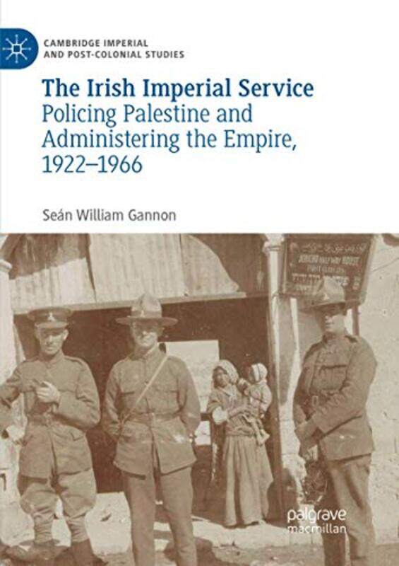 

The Irish Imperial Service by Sean William Gannon-Paperback