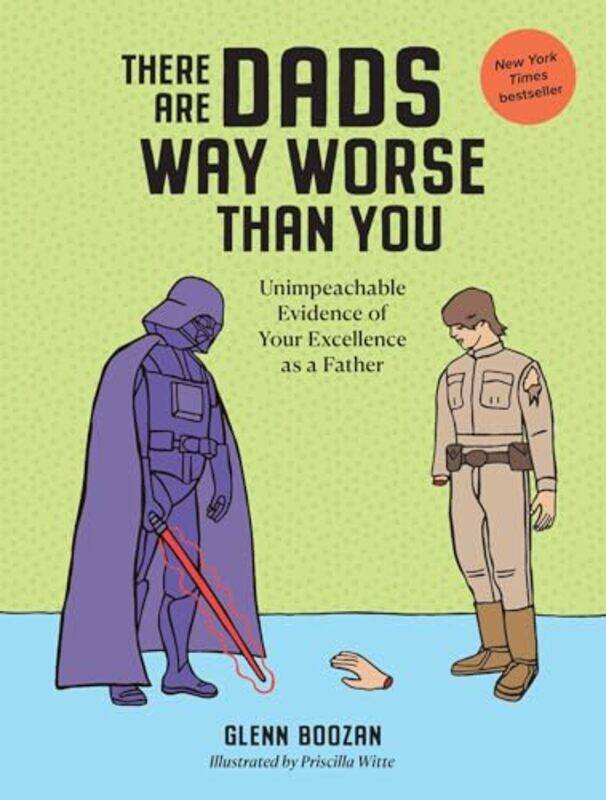 

There Are Dads Way Worse Than You By Boozan Glenn - Hardcover