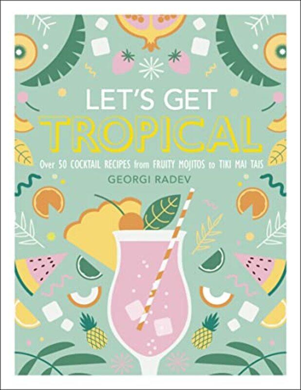 

Lets Get Tropical by William Shakespeare-Hardcover