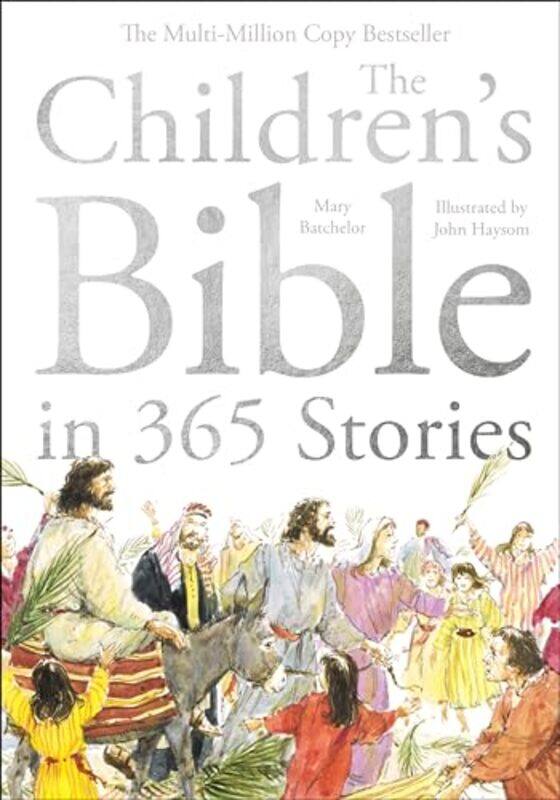 The Childrens Bible in 365 Stories by Mary BatchelorJohn Haysom-Paperback