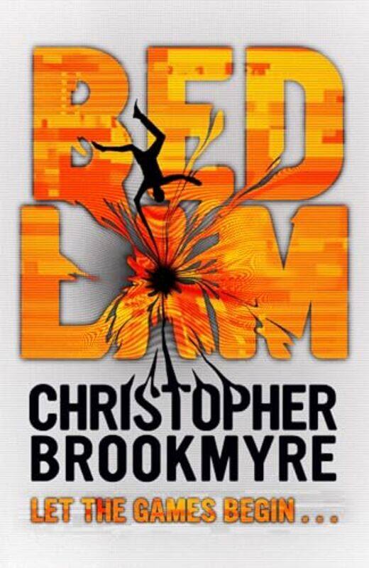 

Bedlam by Christopher Brookmyre-Paperback