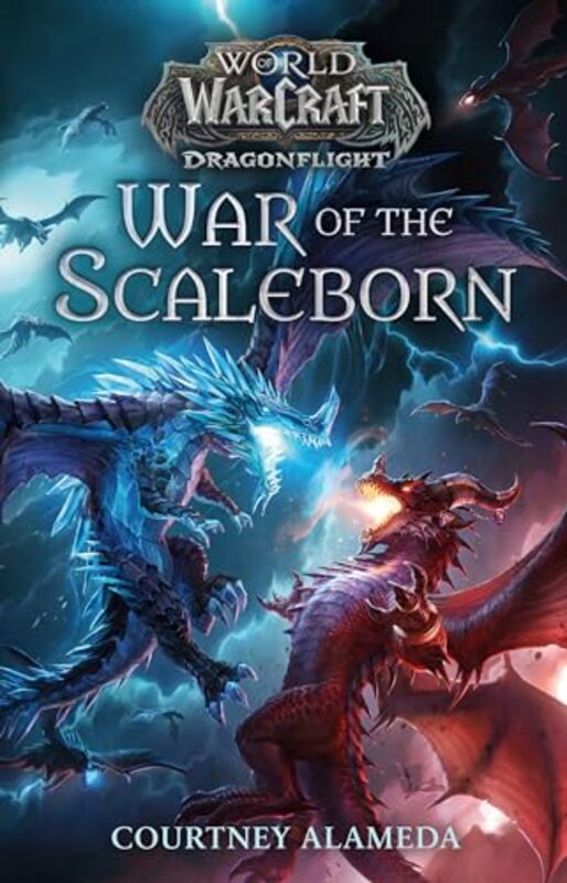 World Of Warcraft: War Of The Scaleborn By Alameda, Courtney Paperback