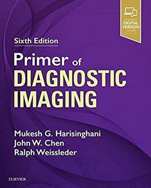 

Primer of Diagnostic Imaging Paperback by Harisinghani, Mukesh MGH, MD (Associate Professor, Harvard Medical School, Associate Radiologist, Ma