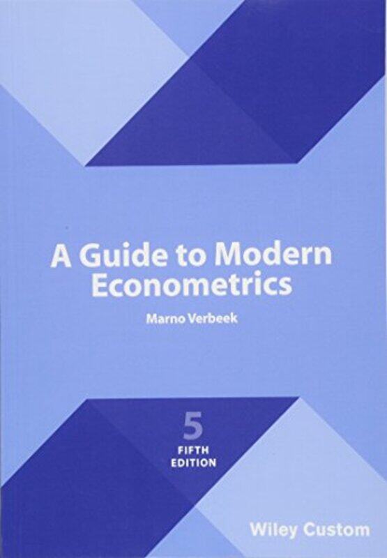 

A Guide To Modern Econometrics by Marno (KU Leuven and Tilburg University) Verbeek-Paperback