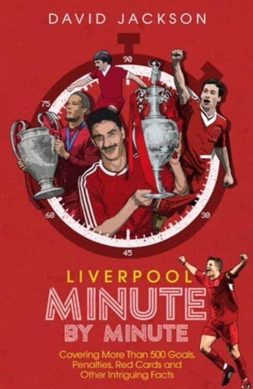 

Liverpool Minute by Minute by David Jackson-Hardcover