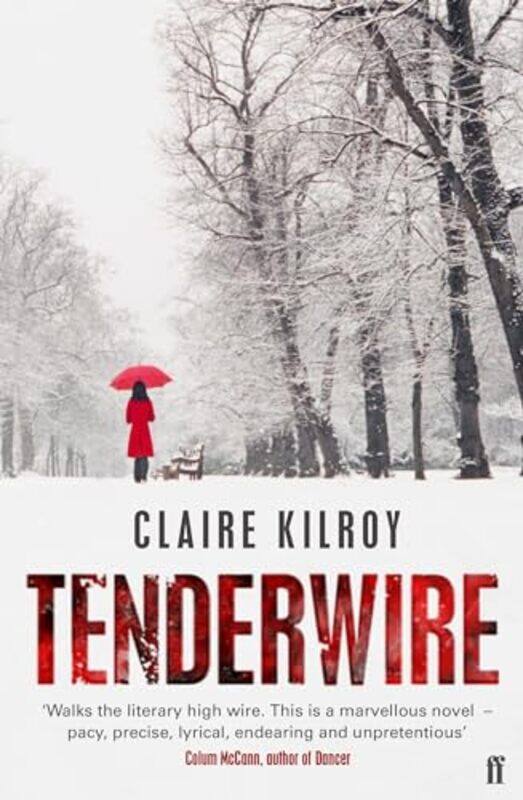 

Tenderwire by Claire Kilroy-Paperback