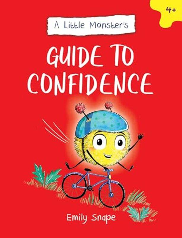 

A Little Monster’s Guide to Confidence by Emily Snape-Paperback