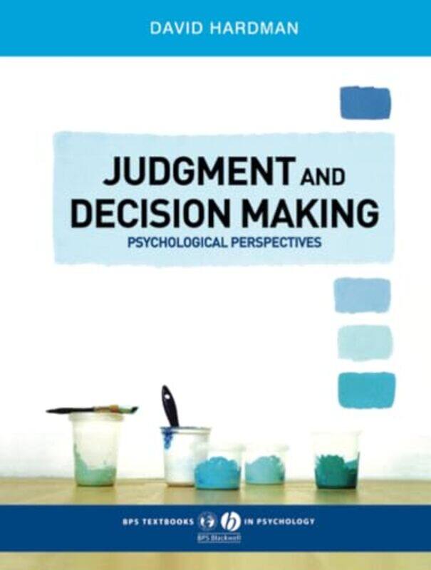 

Judgment and Decision Making by David London Metropolitan University Hardman-Paperback