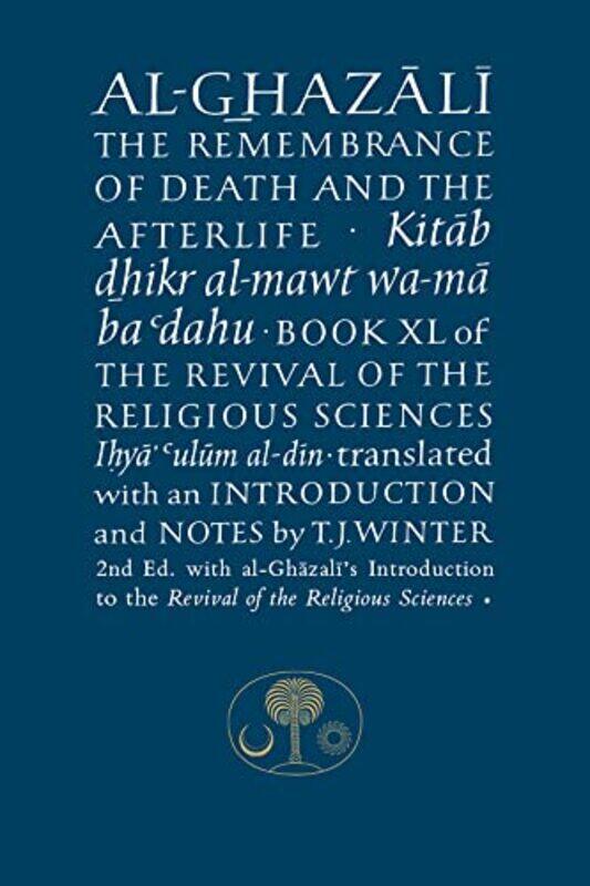 

AlGhazali on the Remembrance of Death by Steven University of Illinois Urbana-Champaign ZumdahlDonald J University of Illinois Urbana-Champaign DeCost