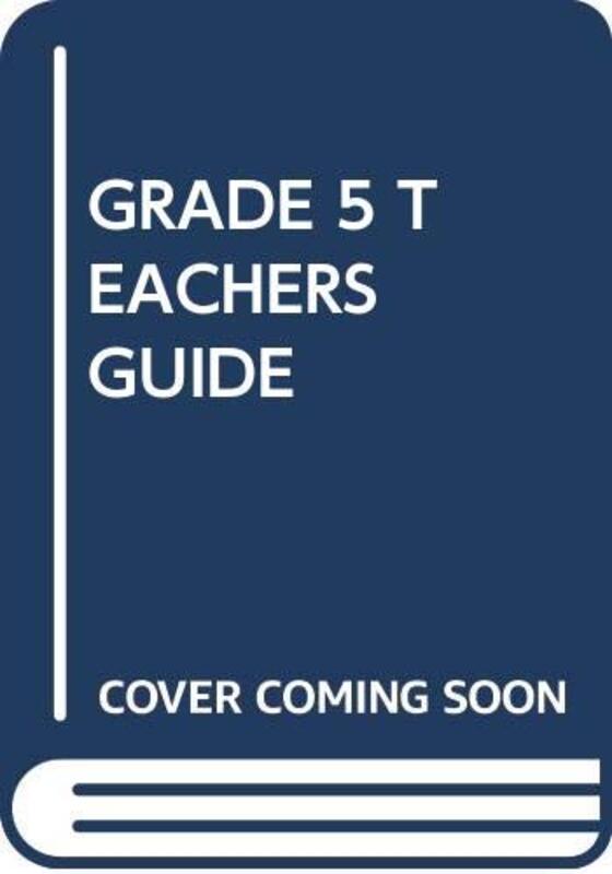 

Grade 5 Teachers Guide by SCHOLASTIC-Paperback