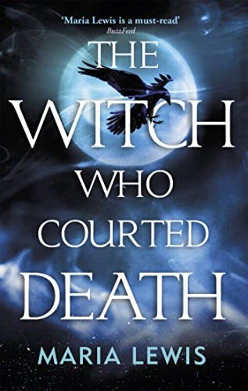 

The Witch Who Courted Death by Maria Lewis-Paperback