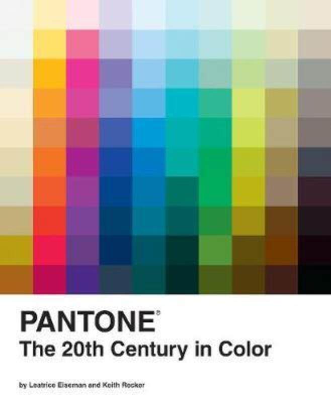 

Pantone: The Twentieth Century in Color.Hardcover,By :Leatrice Eiseman