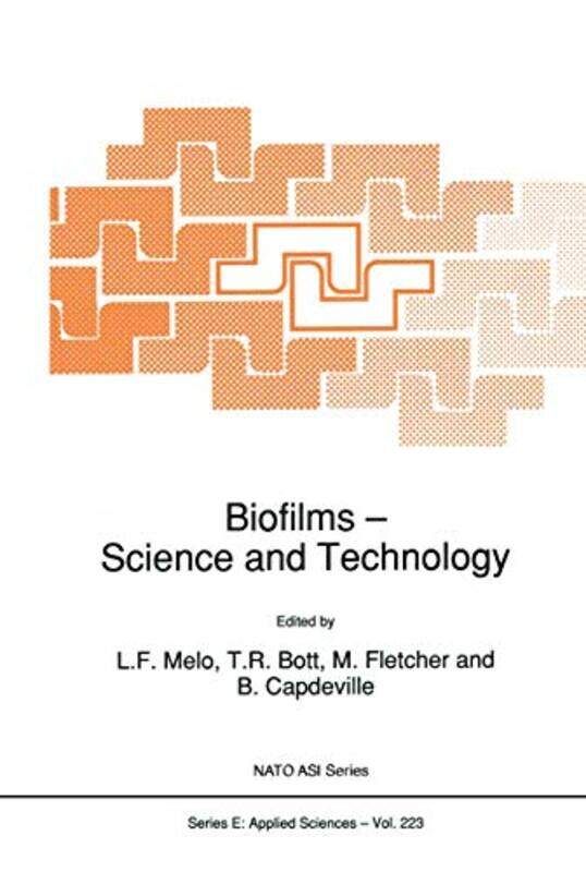 

Biofilms Science and Technology by L MeloTR BottM FletcherB Capdeville-Hardcover