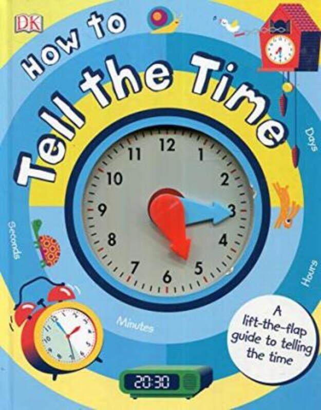 

How to Tell the Time: A Lift-the-flap Guide to Telling the Time,Hardcover, By:McArdle, Sean