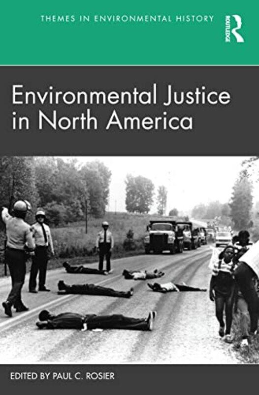 

Environmental Justice in North America by Paul C Villanova University, USA Rosier-Paperback