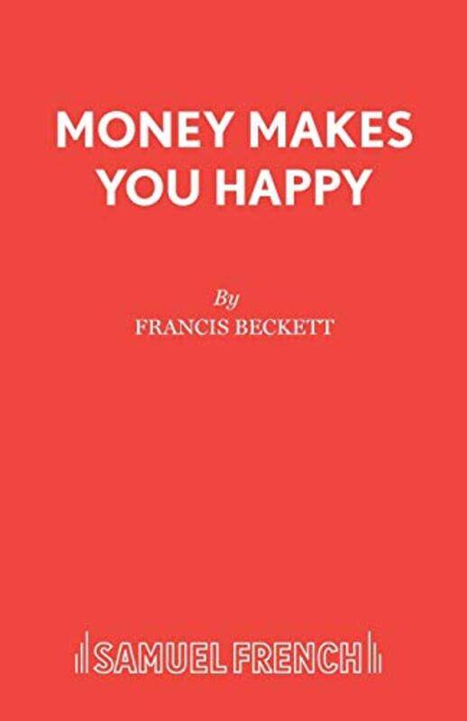 

Money Makes You Happy by Francis Beckett-Paperback