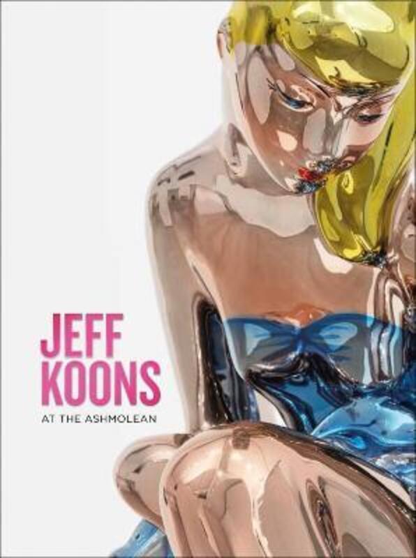 Jeff Koons: At the Ashmolean.paperback,By :Rosenthal, Sir Norman - Sturgis, Dr Alexander