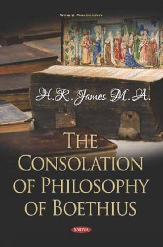 

The Consolation of Philosophy of Boethius by HR James-Paperback