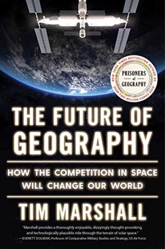 

The Future Of Geography by Tim Marshall-Hardcover