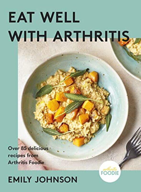 

Eat Well with Arthritis by Samantha HelleNeon SquidSally Agar-Hardcover