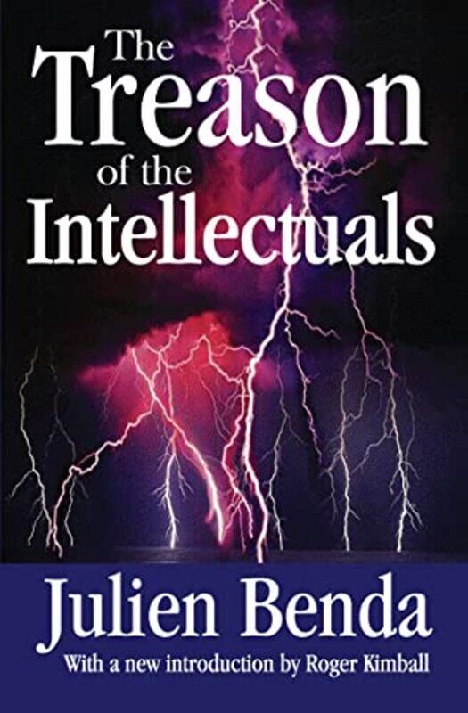 

The Treason of the Intellectuals by Julien BendaRoger Kimball-Paperback