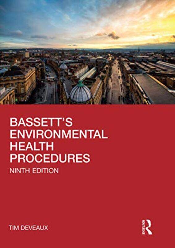 

Bassetts Environmental Health Procedures By W.H. Formerly Chief...Hardcover
