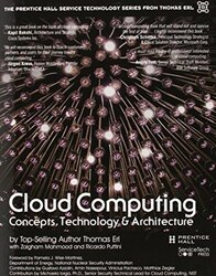 Cloud Computing: Concepts, Technology & Architecture,Hardcover by Erl, Thomas - Puttini, Ricardo - Mahmood, Zaigham