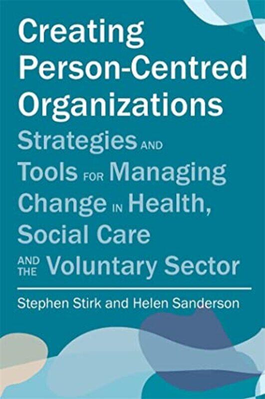 

Creating PersonCentred Organisations by Amy McCleese Berea College USA Nichols-Paperback