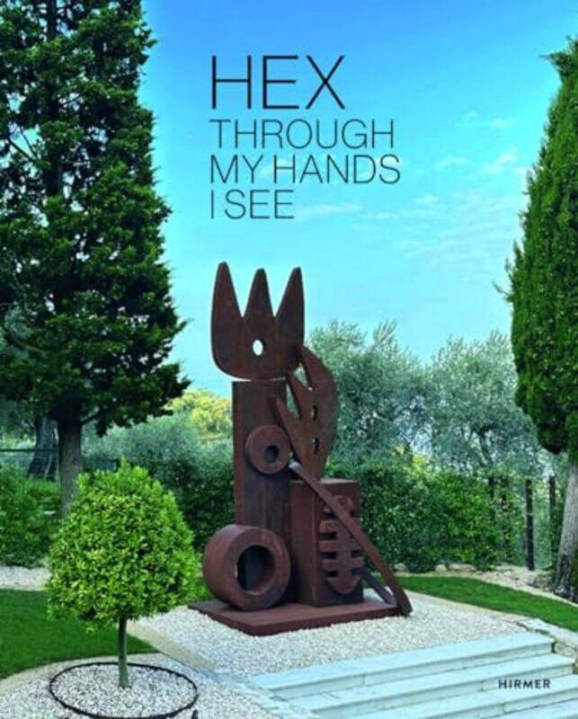 

Hex Through My Hands I See by Jurgen TeschValentina Fogher-Hardcover