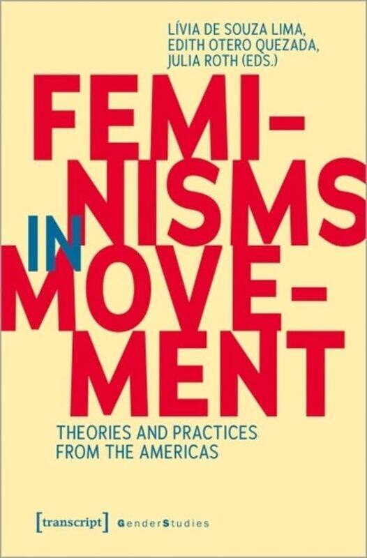 

Feminisms in Movement by Julie KnappCarolline Turnbull-Paperback