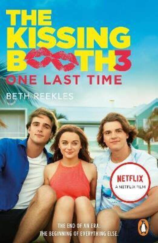 

The Kissing Booth 3: One Last Time, Paperback Book, By: Beth Reekles