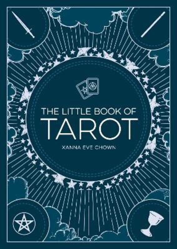 The Little Book of Tarot: An Introduction to Fortune-Telling and Divination,Paperback,ByChown, Xanna Eve